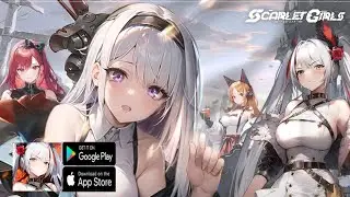 Scarlet Girls Gameplay (Official Launch) - RPG Game Android iOS