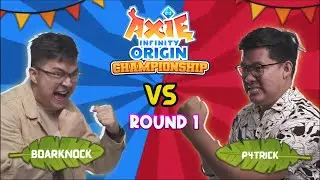 [FAST CUT] BOARKNOCK vs P4TRICK (ROUND 1) | AXIE INFINITY: ORIGIN CHAMPIONSHIP