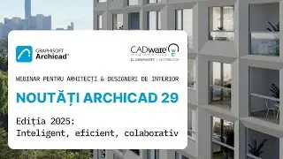 Webinar: Noutati Archicad 29
