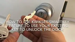 Дверной замок с функцией Kwikset SMARTKEY (Как использовать один и тот же ключ для открытия всех ...
