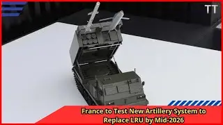 France to Test New Artillery System to Replace LRU by Mid 2026