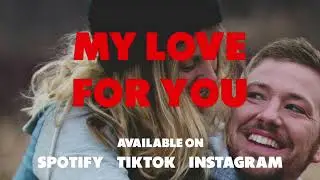 My Love For You
