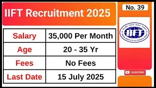 Indian Institute of Foreign Trade Recruitment 2025 | IIFT Recruitment 2025 | Government Jobs 2025