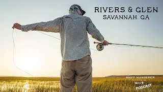 You should fish Savannah, GA | Rivers & Glen Savannah Ep. 41