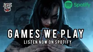 DMS - Games We Play (SPOTIFY PROMO)