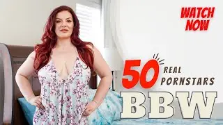 TOP 50 Real BBW Pornstars | Hottest Big Beautiful Women (Fat & Chubby) Pornstars #facts #fashion
