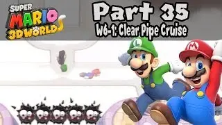 Super Mario 3D World - Part 35: World 6-1 