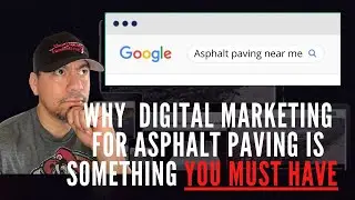 Why Digital Marketing For Asphalt Paving Something You Must Have Today