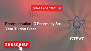 Pharmaceutics | D Pharmacy 3rd Year CTEVT Tuition Class 2082 | Smart Academy Nepal