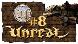 Unreal Gold (HD Textures) Let's Play #8 - Core Elimination [Blind]