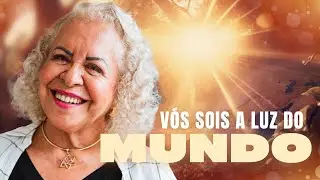 VÓS SOIS A LUZ DO MUNDO | PASTORA TÂNIA TEREZA