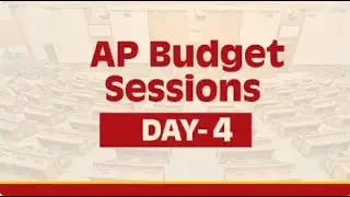 Day - 4: AP Budget Sessions | Legislative Assembly - Live.