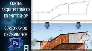Como hacer Cortes Arquitectónicos con Photoshop