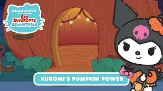 Kuromi&rsquo;s Pumpkin Power | Hello Kitty and Friends Supercute Adventures S8 EP5