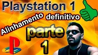 Playstation(PS one) Como Entender o Alinhamento Parte 1 Comentário com Wescklley