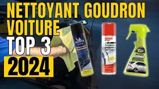 TOP 3 : Meilleur Nettoyant Goudron Voiture 2024