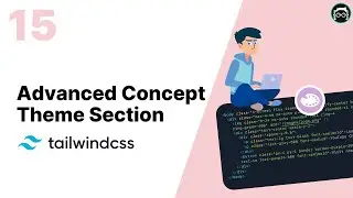 #15 Theme Configuration - Advanced Concepts | Tailwind CSS Bangla Tutorial