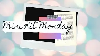 Mini Kit Monday   June 2021 Kit