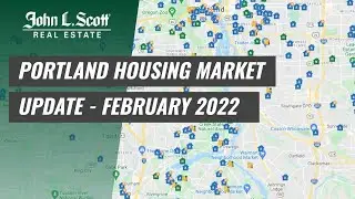 Portland Metro Housing Update - February 2022 - Alex Roy, John L Scott