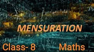 Mensuration, Finding lateral and total surface area of cube and cuboid, Class- 8,Maths
