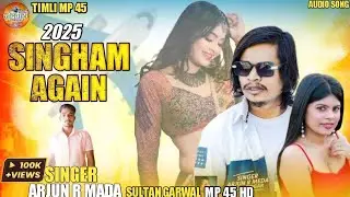 SINGHAM AGAIN 2025 SINGER ARJUN R MADA SULTNA GARWAL SONG VIDEO TIMLI MP 45 100k+views