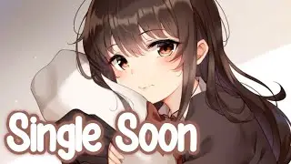 Nightcore - Single Soon (Selena Gomez)
