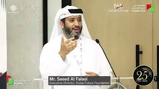 Destination Dubai | Addressing | Mr. Saeed Al Falasi | Executive Director | Dubai Future Foundation