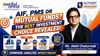 Which Is the Best for Investors, AIF, PMS or Mutual Funds?