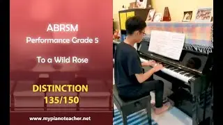 To a Wild Rose | Edward MacDowell | Grade 5 2013-2014 ABRSM Distinction [135]