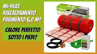 RECENSIONE (2026) : Mi-Heat Riscaldamento Pavimento 6,0 m&sup2;. DETTAGLI