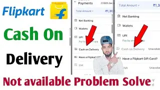 flipkart cash on delivery not available problem | flipkart par cash on delivery nahi ho raha hai