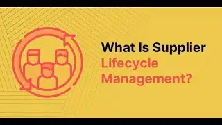 What is Supplier Lifecycle Management? #supplychain #supply #lwmrm