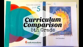 5th Grade Curriculum Choices | Homeschool | Oak Meadow and Live Education Comparison