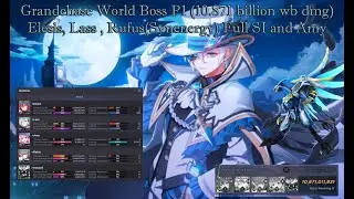 GrandChase World Boss P1 (10.871 billion wb dmg)Elesis, Lass , Rufus Full SI and Amy