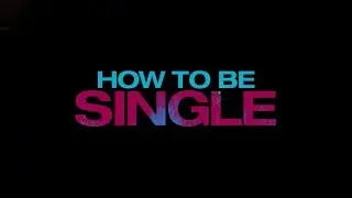 How To Be Single | Behind the scenes
