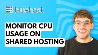 How to Monitor CPU Usage on Bluehost Shared Hosting [2026 Full Guide]