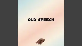 Old Speech