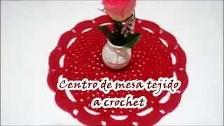 Centro de mesa o tapete tejido a crochet / paso a paso