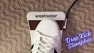 Wazinator Australia: Dropkick Stompbox