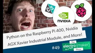 Python on the Raspberry Pi 400, Nvidia AGX Xavier Industrial Module, and More!