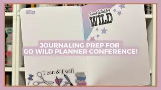 Journal with Me | GO Wild Planner Conference