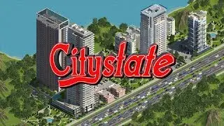 Citystate ► Градостроительный симулятор