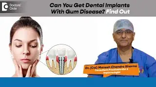 No Drill, No Pain LATEST DENTAL IMPLANTS - Dr. Manesh Chandra Sharma | Doctors' Circle
