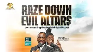 COMMANDING THE DAY MIDNIGHT PRAYER || RAZE DOWN EVIL ALTARS || 03-10-2025