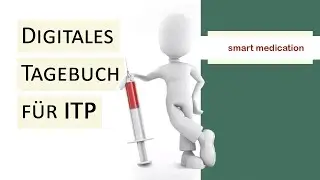smart medication ITP - Hilfe zur Heimselbstbehandlung f&uuml;r Patienten mit ITP
