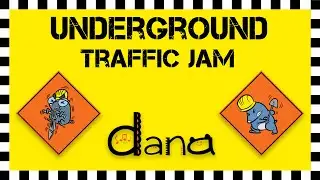 Underground Traffic Jam