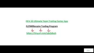 FIFA 18 Ultimate Team Trading Center App - FUTMillionaire Trading Program