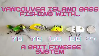 Vancouver Island Bass fishing with a Bait Finesse System