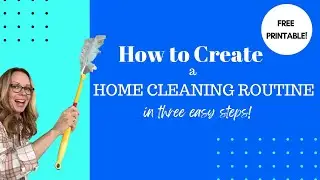 How to Create a Home Cleaning Routine in Three Steps