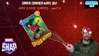 Comment commencer Marvel Snap avec 3 deck simples - Part 3